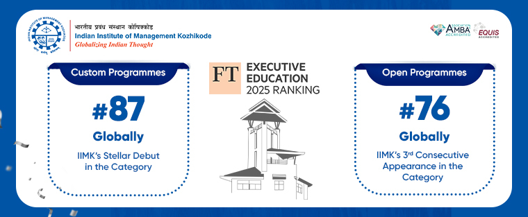 IIM Kozhikode Makes Global Debut at#87 Spot in FT Executive Education Custom Ranking 2025